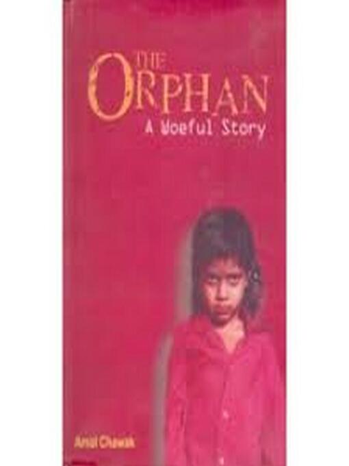 Title details for The Orphan by Amol Chawak - Available